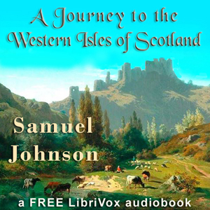 A Journey to the Western Isles of Scotland - Samuel Johnson Audiobooks - Free Audio Books | Knigi-Audio.com/en/
