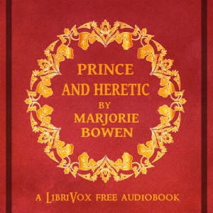 Prince and Heretic - Marjorie Bowen Audiobooks - Free Audio Books | Knigi-Audio.com/en/