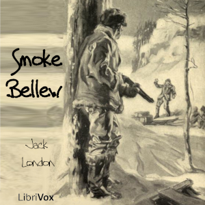 Smoke Bellew - Jack London Audiobooks - Free Audio Books | Knigi-Audio.com/en/