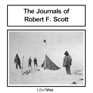 The Journals of Robert Falcon Scott; Volume 1 of 'Scott's Last Expedition' (Version 2) - Robert Falcon Scott Audiobooks - Free Audio Books | Knigi-Audio.com/en/