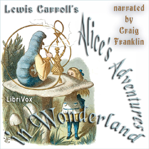 Alice's Adventures in Wonderland (Version 7) - Lewis Carroll Audiobooks - Free Audio Books | Knigi-Audio.com/en/