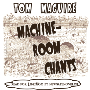 Machine-Room Chants - Tom Maguire Audiobooks - Free Audio Books | Knigi-Audio.com/en/