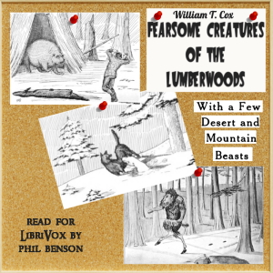 Fearsome Creatures of the Lumberwoods - William T. Cox Audiobooks - Free Audio Books | Knigi-Audio.com/en/