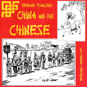 China and the Chinese - Edmund Plauchut Audiobooks - Free Audio Books | Knigi-Audio.com/en/