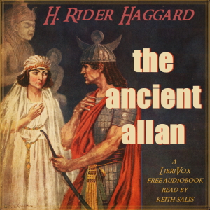 The Ancient Allan - H. Rider Haggard Audiobooks - Free Audio Books | Knigi-Audio.com/en/