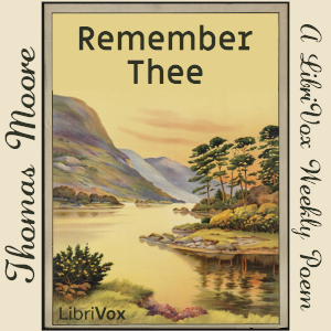 Remember Thee - Thomas Moore Audiobooks - Free Audio Books | Knigi-Audio.com/en/