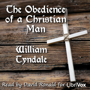 The Obedience of a Christian Man - William Tyndale Audiobooks - Free Audio Books | Knigi-Audio.com/en/