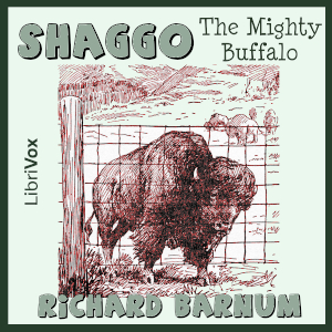 Shaggo, the Mighty Buffalo - Richard Barnum Audiobooks - Free Audio Books | Knigi-Audio.com/en/