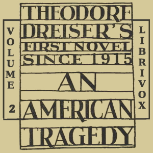 An American Tragedy, Volume 2 - Theodore DREISER Audiobooks - Free Audio Books | Knigi-Audio.com/en/