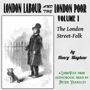 London Labour and the London Poor Volume I - Henry MAYHEW Audiobooks - Free Audio Books | Knigi-Audio.com/en/