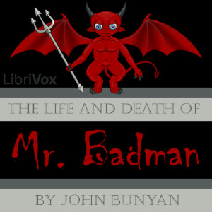 The Life and Death of Mr. Badman - John Bunyan Audiobooks - Free Audio Books | Knigi-Audio.com/en/