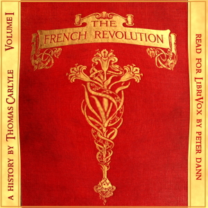 The French Revolution: A History. Volume 1: The Bastille (Version 2) - Thomas CARLYLE Audiobooks - Free Audio Books | Knigi-Audio.com/en/