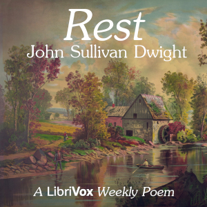 Rest - John Sullivan Dwight Audiobooks - Free Audio Books | Knigi-Audio.com/en/