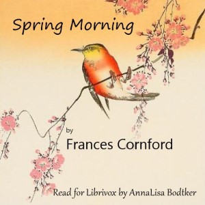 Spring Morning - Frances Cornford Audiobooks - Free Audio Books | Knigi-Audio.com/en/