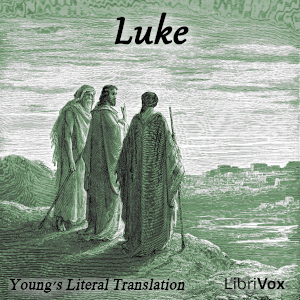 Bible (YLT) NT 03: Luke - Young's Literal Translation Audiobooks - Free Audio Books | Knigi-Audio.com/en/