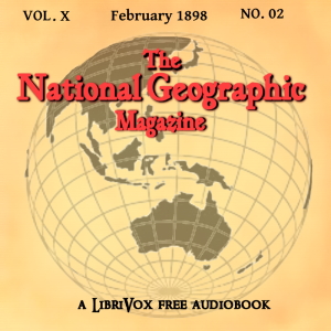 The National Geographic Magazine Vol. 10 - 02. February 1899 - National Geographic Society Audiobooks - Free Audio Books | Knigi-Audio.com/en/