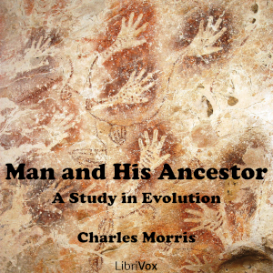 Man and His Ancestor: A Study in Evolution - Charles McLean Andrews Audiobooks - Free Audio Books | Knigi-Audio.com/en/