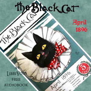 The Black Cat Vol. 01 No. 07 April 1896 - Various Audiobooks - Free Audio Books | Knigi-Audio.com/en/