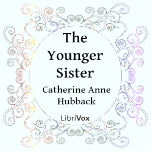 The Younger Sister - Catherine Anne  Hubback Audiobooks - Free Audio Books | Knigi-Audio.com/en/