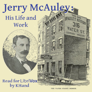 Jerry McAuley: His Life and Work - Jerry MCAULEY Audiobooks - Free Audio Books | Knigi-Audio.com/en/