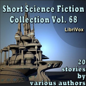 Short Science Fiction Collection 068 - Various Audiobooks - Free Audio Books | Knigi-Audio.com/en/