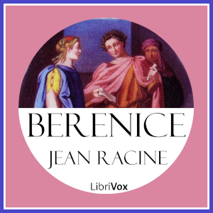 Berenice - Jean Racine Audiobooks - Free Audio Books | Knigi-Audio.com/en/