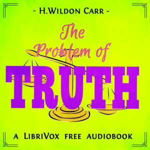 The Problem of Truth - Herbert Wildon Carr Audiobooks - Free Audio Books | Knigi-Audio.com/en/