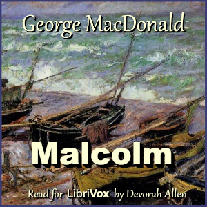 Malcolm - George MacDonald Audiobooks - Free Audio Books | Knigi-Audio.com/en/