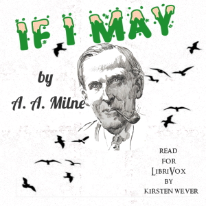 If I May (Version 2) - A. A. MILNE Audiobooks - Free Audio Books | Knigi-Audio.com/en/