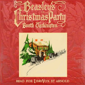 Beasley's Christmas Party - Booth Tarkington Audiobooks - Free Audio Books | Knigi-Audio.com/en/
