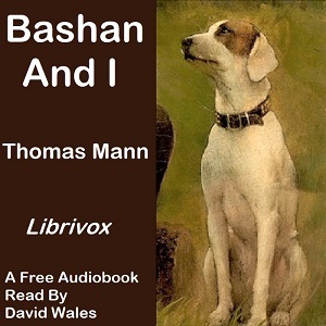 Bashan And I - Thomas MANN Audiobooks - Free Audio Books | Knigi-Audio.com/en/