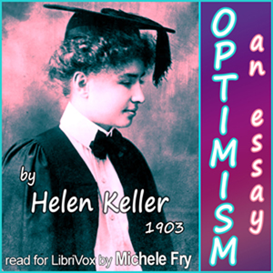 Optimism, An Essay - Helen KELLER Audiobooks - Free Audio Books | Knigi-Audio.com/en/