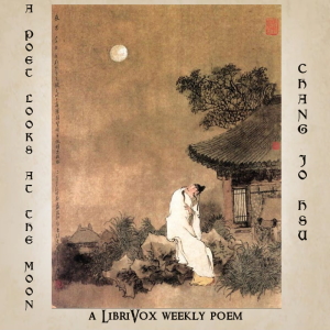 A Poet Looks At The Moon - Jo Hsu ChangTranslated by  Audiobooks - Free Audio Books | Knigi-Audio.com/en/