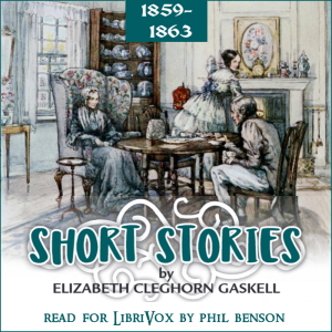 Short Stories (All the Year Round, 1859-1863) - Elizabeth Cleghorn Gaskell Audiobooks - Free Audio Books | Knigi-Audio.com/en/