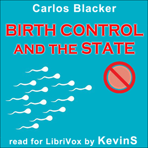 Birth Control and the State - Carlos Blacker Audiobooks - Free Audio Books | Knigi-Audio.com/en/