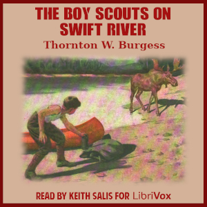 The Boy Scouts on Swift River - Thornton W. Burgess Audiobooks - Free Audio Books | Knigi-Audio.com/en/