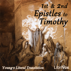 Bible (YLT) NT 15-16: 1 & 2 Epistles to Timothy - Young's Literal Translation Audiobooks - Free Audio Books | Knigi-Audio.com/en/