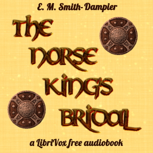 The Norse King's Bridal - Eleanor Mary Smith-Dampier Audiobooks - Free Audio Books | Knigi-Audio.com/en/
