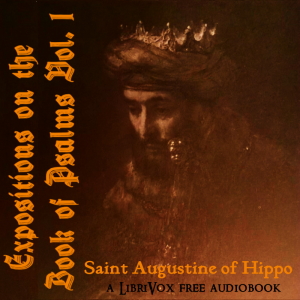 Expositions on the Book of Psalms Vol. 1 - Saint Augustine of Hippo Audiobooks - Free Audio Books | Knigi-Audio.com/en/