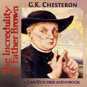 The Incredulity of Father Brown - G. K. Chesterton Audiobooks - Free Audio Books | Knigi-Audio.com/en/