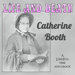 Life and Death - Catherine BOOTH Audiobooks - Free Audio Books | Knigi-Audio.com/en/