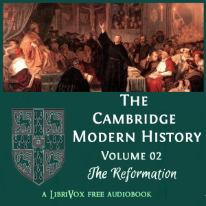 The Cambridge Modern History, Volume 02, The Reformation - Various Audiobooks - Free Audio Books | Knigi-Audio.com/en/