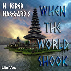 When the World Shook - H. Rider Haggard Audiobooks - Free Audio Books | Knigi-Audio.com/en/
