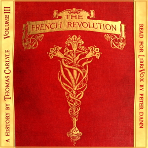 The French Revolution: A History. Volume 3: The Guillotine - Thomas CARLYLE Audiobooks - Free Audio Books | Knigi-Audio.com/en/