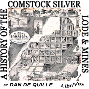 A History of the Comstock Silver Lode and Mines - Dan DeQuille Audiobooks - Free Audio Books | Knigi-Audio.com/en/
