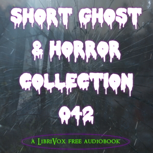 Short Ghost and Horror Collection 042 - Various Audiobooks - Free Audio Books | Knigi-Audio.com/en/