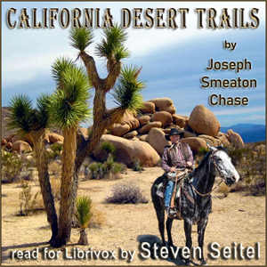 California Desert Trails - Joseph Smeaton Chase Audiobooks - Free Audio Books | Knigi-Audio.com/en/