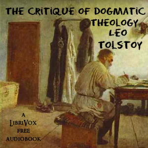 The Critique of Dogmatic Theology - Leo Tolstoy Audiobooks - Free Audio Books | Knigi-Audio.com/en/