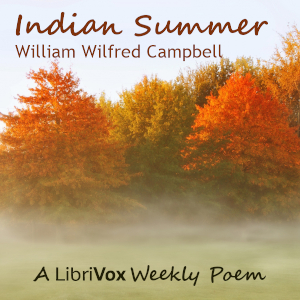 Indian Summer - William Wilfred Campbell Audiobooks - Free Audio Books | Knigi-Audio.com/en/