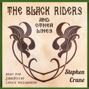 The Black Riders and Other Lines (Version 2) - Stephen Crane Audiobooks - Free Audio Books | Knigi-Audio.com/en/
